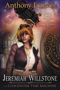 Enlarge image Cover: Jeremiah Willstone and the Clockwork Time Machine - Bell Bridge Books