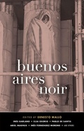 Cover: Buenos Aires Noir - Akashic Books,U.S.