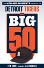 Cover: Big 50: Detroit Tigers - Triumph Books