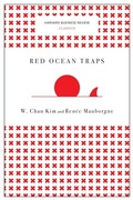 Cover: Red Ocean Traps (Harvard Business Review Classics) - Harvard Business Review Press
