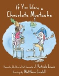 Cover: If You Were a Chocolate Mustache - Wordsong