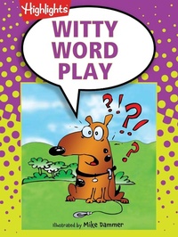 Enlarge image Cover: Witty Word Play - Highlights Press