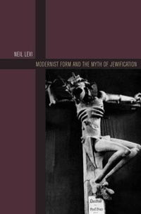 Enlarge image Cover: Modernist Form and the Myth of Jewification - Fordham University Press