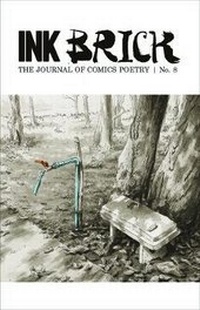 Abbildung von: Ink Brick: The Journal of Comics Poetry, issue no. 8 - Alternative Comics