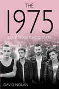 Cover: The 1975 - Love, Sex & Chocolate - Music Press Books