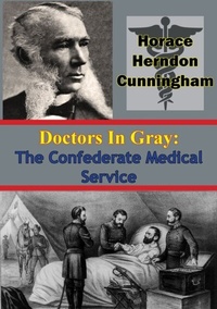Bild: Doctors In Gray: The Confederate Medical Service - Golden Springs Publishing