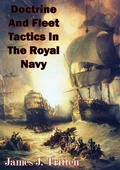 Cover: Doctrine And Fleet Tactics In The Royal Navy - Lucknow Books