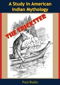 Cover: Trickster: A Study In American Indian Mythology - Normanby Press