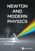 Cover: Newton And Modern Physics - World Scientific Europe Ltd