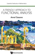 Cover: Friendly Approach To Functional Analysis, A - World Scientific Europe Ltd