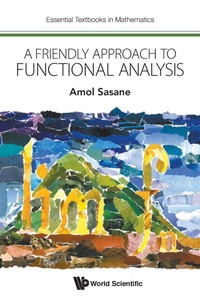Enlarge image Cover: Friendly Approach To Functional Analysis, A - World Scientific Europe Ltd