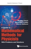 Cover: Guide To Mathematical Methods For Physicists, A: With Problems And Solutions - World Scientific Europe Ltd