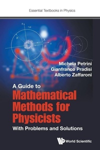 Enlarge image Cover: Guide To Mathematical Methods For Physicists, A: With Problems And Solutions - World Scientific Europe Ltd