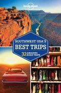 Cover: Lonely Planet Southwest USA's Best Trips - Lonely Planet Global Limited