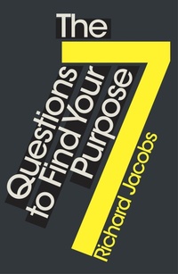 Enlarge image Cover: 7 Questions to Find Your Purpose - Watkins Publishing