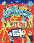 Cover: Lonely Planet Kids Sticker World - Museum 1 - Lonely Planet Global Limited