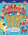 Cover: Lonely Planet Kids Sticker World - Theme Park 1 - Lonely Planet Global Limited