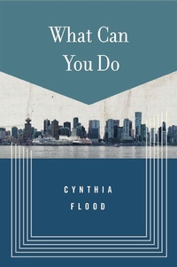 Enlarge image Cover: What Can You Do - Biblioasis