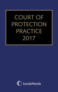 Enlarge image Cover: Court of Protection Practice 2017 - Jordan Publishing