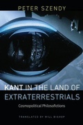Cover: Kant in the Land of Extraterrestrials - Fordham University Press
