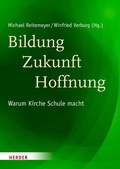 Cover: Bildung - Zukunft - Hoffnung - Verlag Herder