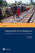 Cover: Making Work Pay in Madagascar - World Bank Publications
