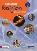 Cover: Kursbuch Religion elementar 2 - Ausgabe 2016 - Calwer