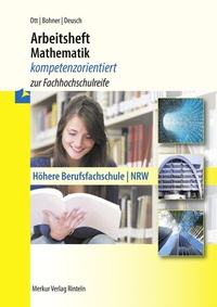 Abbildung von: Arbeitsheft Mathematik - kompetenzorientiert zur Fachhochschulreife - Merkur Rinteln