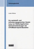 Cover: Zur werkstoff- und anforderungsgerechten Gestaltung von flie&szlig;lochgeformten Schraubverbindungen bei CFK/Metall-Hybrid-Bauteilen - Shaker