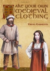 Abbildung von: Make Your Own Medieval Clothing - Viking Garments - Zauberfeder Verlag