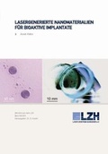 Cover: Lasergenerierte Nanomaterialien f&uuml;r bioaktive Implantate - TEWISS