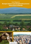 Cover: Bewegte Zeiten in zwei Gesellschaftssystemen - Naturschutz im Wandel - edition lesezeichen von STEFFEN MEDIA GmbH