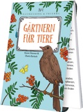 Cover: G&auml;rtnern f&uuml;r Tiere - Rannenberg, Verena