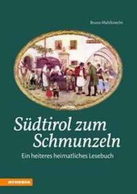 Abbildung von: Südtirol zum Schmunzeln - Athesia-Tappeiner Verlag
