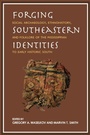Cover: Forging Southeastern Identities - University of Alabama Press