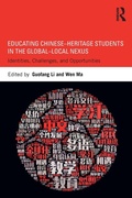 Cover: Educating Chinese-Heritage Students in the Global-Local Nexus - Routledge