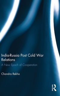 Bild vergrößern Bild: India-Russia Post Cold War Relations - Routledge