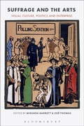 Cover: Suffrage and the Arts - Bloomsbury Visual Arts