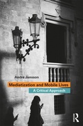 Cover: Mediatization and Mobile Lives - Routledge