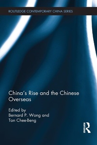Enlarge image Cover: China's Rise and the Chinese Overseas - Routledge