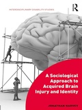 Cover: A Sociological Approach to Acquired Brain Injury and Identity - Routledge