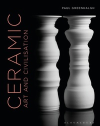 Abbildung von: Ceramic, Art and Civilisation - Bloomsbury Visual Arts