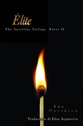 Cover: &Eacute;lite, The Satellite Trilogy Parte II - CreateSpace