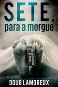 Cover: Sete, Para a Morgue - Next Chapter