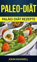 Cover: Paleo-Di&auml;t (Pal&auml;o: di&auml;t rezepte) - Babelcube Inc.