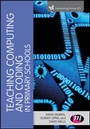 Cover: Teaching Computational Thinking and Coding in Primary Schools - Learning Matters Ltd