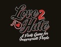 Cover: Love 2 Hate - Green Ronin Publishing