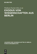 Cover: Exodus von Wissenschaften aus Berlin - De Gruyter