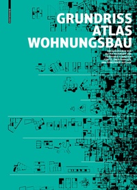 Abbildung von: Grundrissatlas Wohnungsbau - Birkhäuser