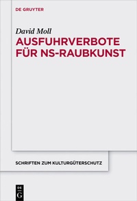 Abbildung von: Ausfuhrverbote für NS-Raubkunst - De Gruyter